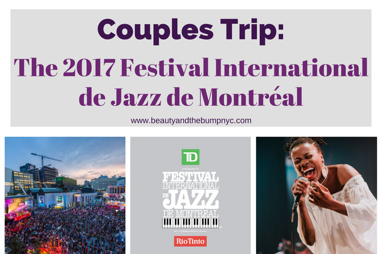 The 2017 Festival International de Jazz de Montréal
