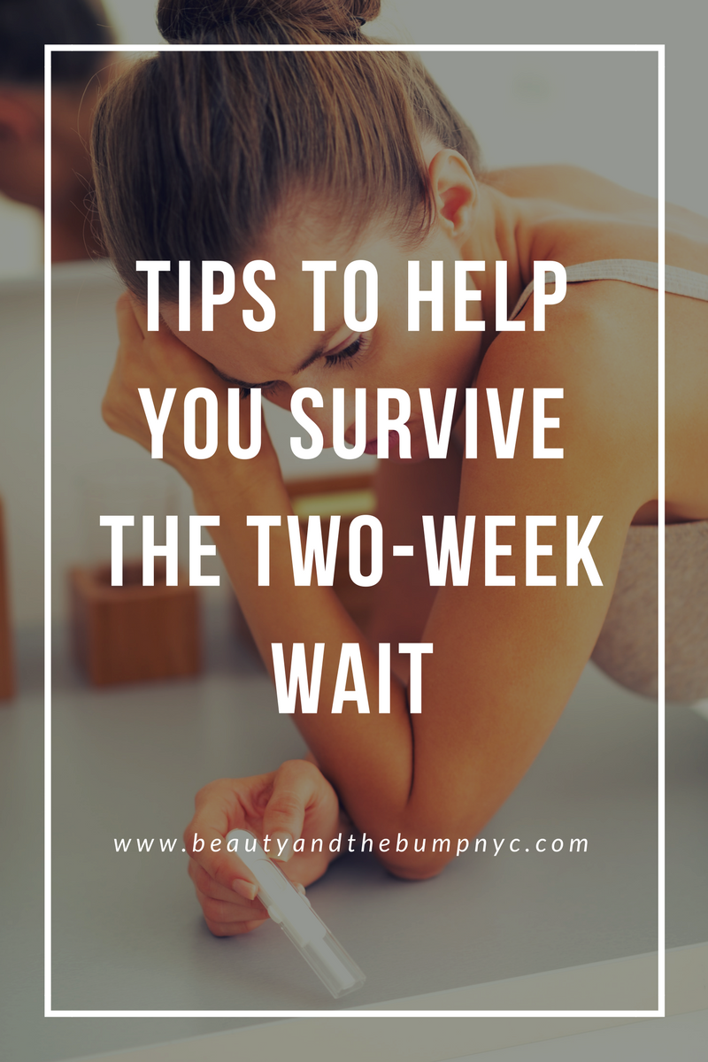 Tips to Help You Survive the Two-Week Wait