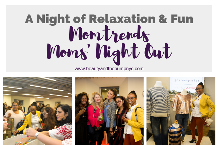 A Night of Relaxation & Fun at Momtrends Moms’ Night Out