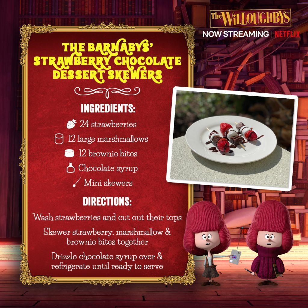 The Willoughbys on Netflix The Barnaby's Strawberry Chocolate Skewer Recipe