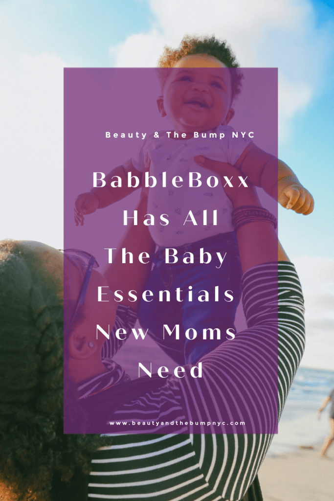 #NewMomFavesBBxx BabbleBoxx Has All The Baby Essentials New Moms Need